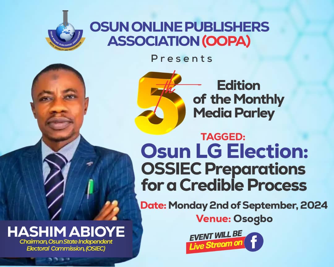 LG Poll: Osun Online Practitioners Hosts OSSIEC Chair At Monthly Madia Parley Monday