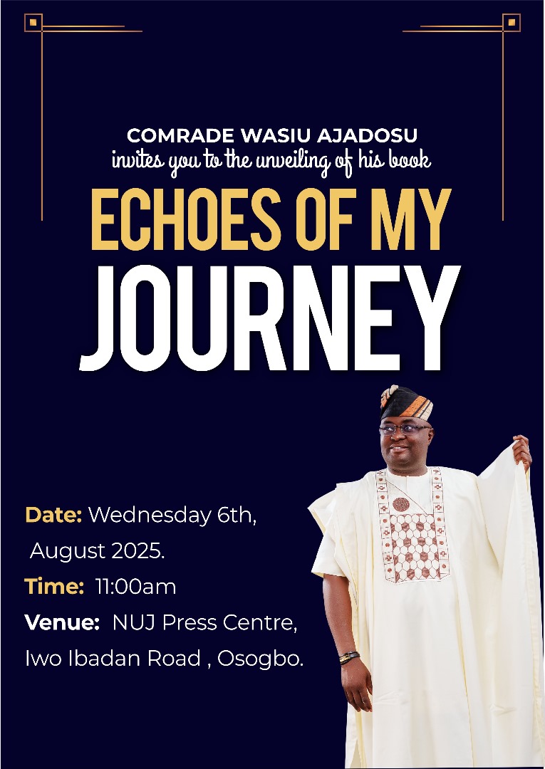 Adeleke, Olowu Kuta, Olofin Of Oribu, Olobaagun of Obaagun,Prof Isaac Adewole To Grace Osun NUJ Chairman's Book Presentation