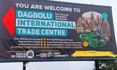 Reinventing Osun’s Economy Through Dagbolu Intl. Trade Centre: From Quiet Market Lessons To Regional Trade Revolution By Adeboye Adebayo