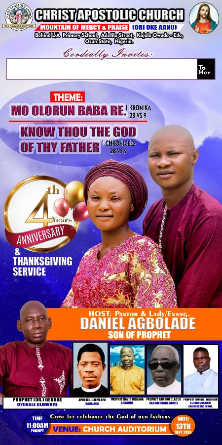 Osun: CAC Mountain of Mercy and Praise, Kajola To Celebrate 4th Anniversary, Thanksgiving Sunday